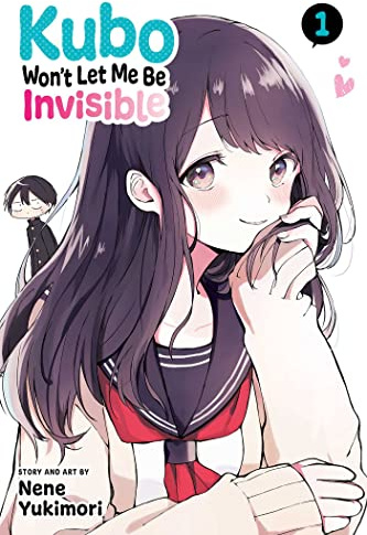 Kubo Won't Let Me Be Invisible, Vol. 1
