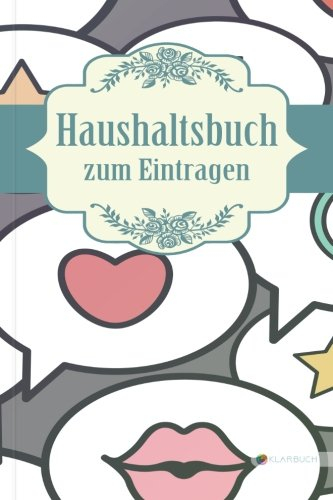 KLARBUCH Haushaltsbuch zum Eintragen Ikone: Geld verdienen, vermehren und sparen im Alltag und Haushalt (inklusive 33 Profi-Spartipps), A5, Für Singles und Paare