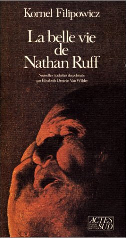 La belle vie de Nathan Ruff et autres récits