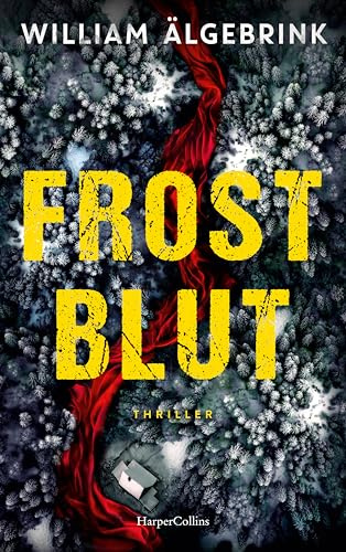 Frostblut: Thriller | Nominiert für Bestes Krimidebüt 2024 in Schweden | Book Beat Platz 1 in der Kategorie Psychologische Spannung