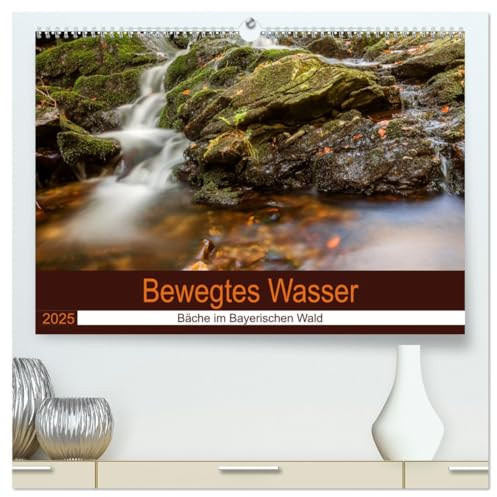 Bewegtes Wasser (hochwertiger Premium Wandkalender 2025 DIN A2 quer), Kunstdruck in Hochglanz: Wasser in Bewegung, Bilder von Bächen im Bayerischen Wald (CALVENDO Natur)