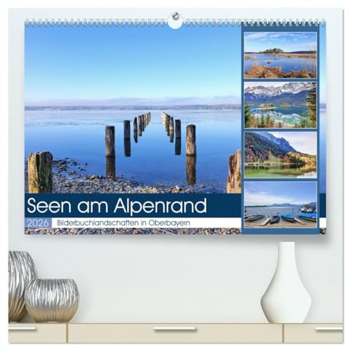 Seen am Alpenrand - Bilderbuchlandschaften in Oberbayern (hochwertiger Premium Wandkalender 2026 DIN A2 quer), Kunstdruck in Hochglanz: Malerische Impressionen der bayerischen Seen (CALVENDO Natur)