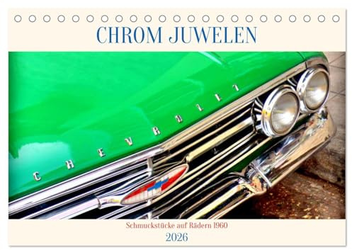 Chrom-Juwelen - Schmuckstücke auf Rädern 1960 (Tischkalender 2026 DIN A5 quer), CALVENDO Monatskalender: US-Oldtimer Baujahr 1960 in Kuba (CALVENDO Mobilitaet)