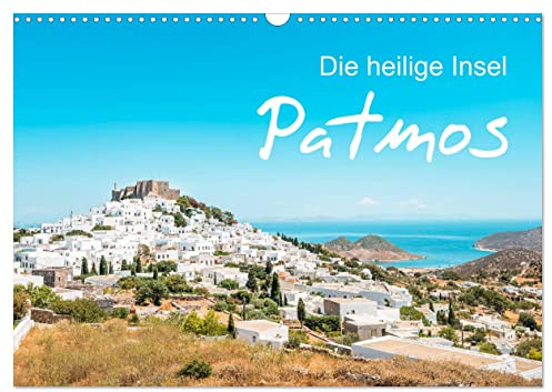 Patmos - Die heilige Insel (Wandkalender 2026 DIN A3 quer), CALVENDO Monatskalender: Traumhafte Fotomotive von der malerischen Insel Patmos in der Inselgruppe Dodekanes (CALVENDO Orte)
