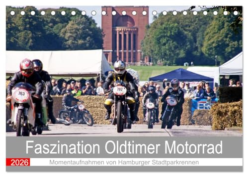 Faszination Oldtimer Motorrad - Momentaufnahmen von Hamburger Stadtparkrennen (Tischkalender 2026 DIN A5 quer), CALVENDO Monatskalender: Impressionen begeisternder Motorräder. (CALVENDO Mobilitaet)