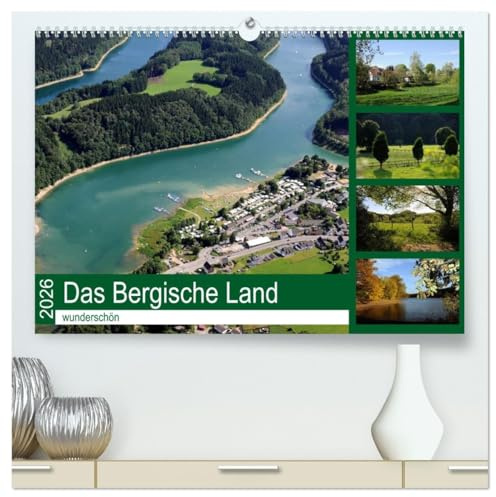 Das Bergische Land - wunderschön (hochwertiger Premium Wandkalender 2026 DIN A2 quer), Kunstdruck in Hochglanz: Die traumhafte Landschaft des Bergischen Landes (CALVENDO Orte)