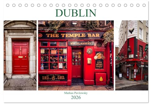Dublin (Tischkalender 2026 DIN A5 quer), CALVENDO Monatskalender: Dublin, die Hauptstadt Irlands - Schmelztiegel und Schönheit Irlands (CALVENDO Orte)