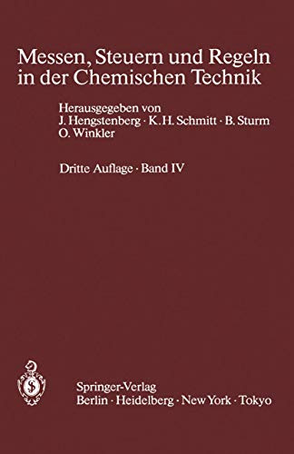 Messen, Steuern und Regeln in der Chemischen Technik: Band IV Meßwertverarbeitung zur Prozeßführung II (Digitale Verfahren)