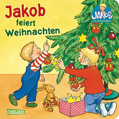 Jakob feiert Weihnachten: Pappbilderbuch rund um die Weihnachtszeit ab 1,5 Jahren (Kleiner Jakob)