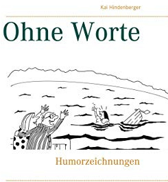 Ohne Worte: Humorzeichnungen
