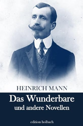 Das Wunderbare und andere Novellen