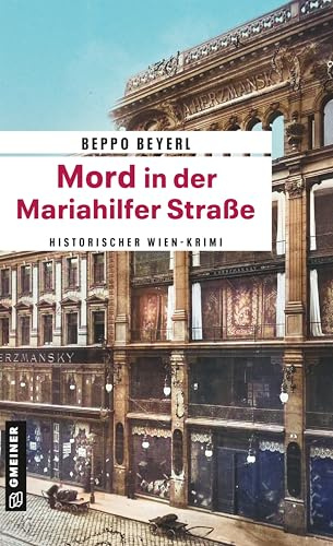 Mord in der Mariahilfer Straße: Historischer Wien-Krimi (Max Mitschek)