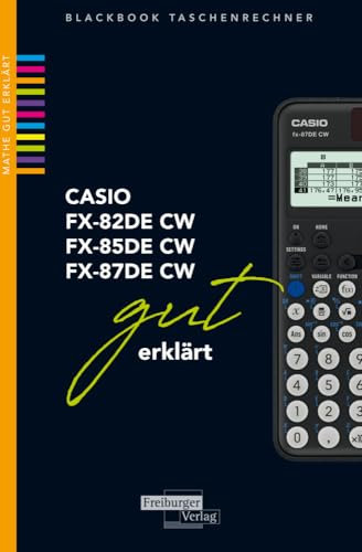 Casio fx-82 / fx-85 / fx-87DE CW Taschenrechnerbuch: Technisch-Wissenschaftlich, Silber