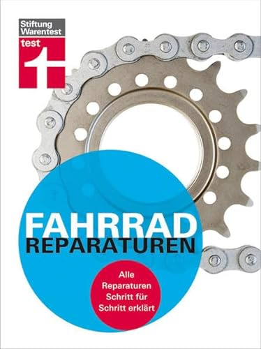 Fahrrad-Reparaturen: Alle Reparaturen Schritt für Schritt erklärt