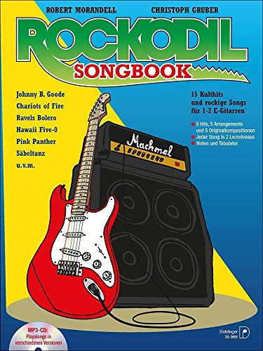 Rockodil Songbook: 15 Kulthits und rockige Songs für 1-2 E-Gitarren