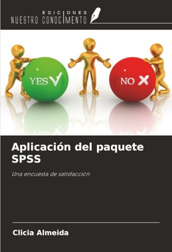 Aplicación del paquete SPSS: Una encuesta de satisfacción