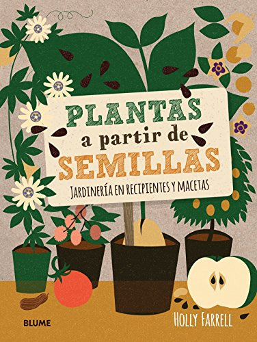 Plantas a partir de semillas: Jardinería en recipientes y macetas