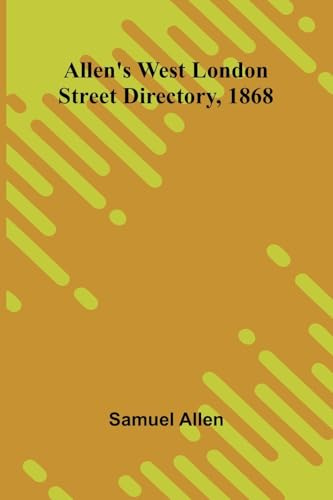 Allen's West London Street Directory, 1868