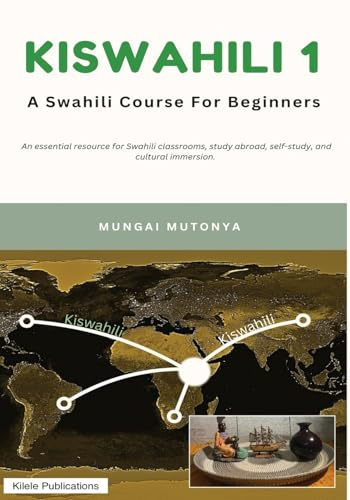 Kiswahili 1: A Swahili Course for Beginners