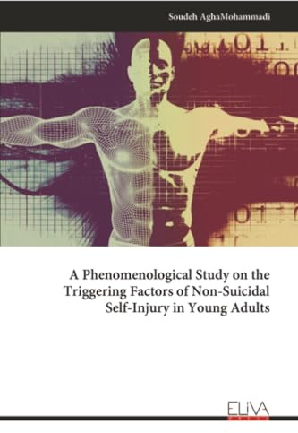 A Phenomenological Study on the Triggering Factors of Non-Suicidal Self-Injury in Young Adults