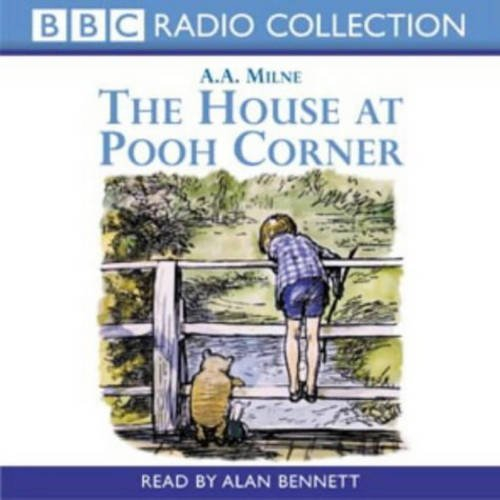 The House At Pooh Corner (BBC Radio Collection)