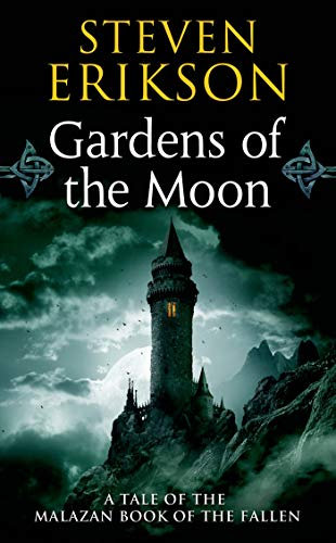 Gardens of the Moon (Malazan Book of the Fallen, 1, Band 1)