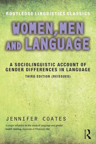 Women, Men and Language: A Sociolinguistic Account of Gender Differences in Language (Routledge Linguistics Classics)