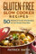 Gluten Free Slow Cooker Recipes: 50 Delicious Crock Pot Recipes for the Gluten Free Diet: Volume 1 (Gluten Free Diet, Slow Cooker Recipes, Cookbook, Crock Pot Recipes)
