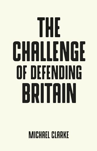The Challenge of Defending Britain (Pocket Politics)