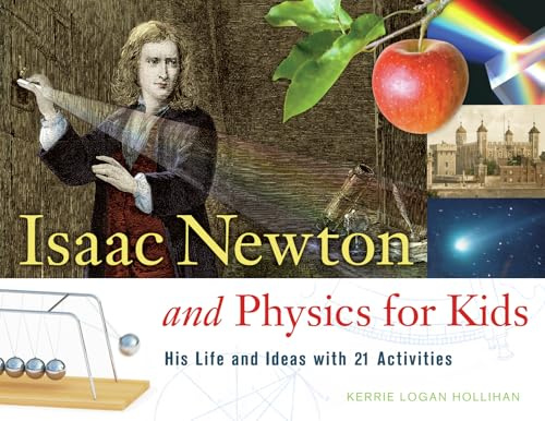 Isaac Newton and Physics for Kids