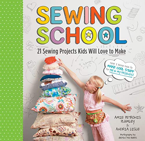 Sewing School: 21 Sewing Projects Kids Will Love To Make