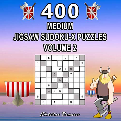 400 Medium Jigsaw Sudoku-X Puzzles Volume 2: Extra Large Book Layout - Only 4 Puzzles per Page