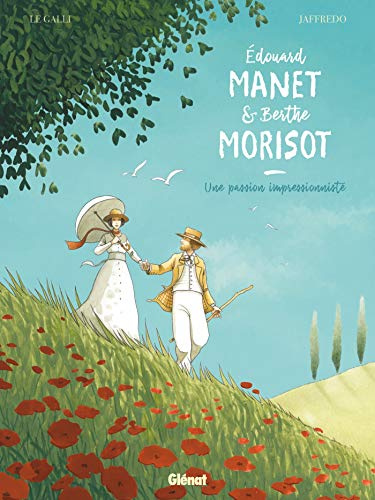 Edouard Manet et Berthe Morisot: Une passion impressionniste