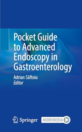 Pocket Guide to Advanced Endoscopy in Gastroenterology