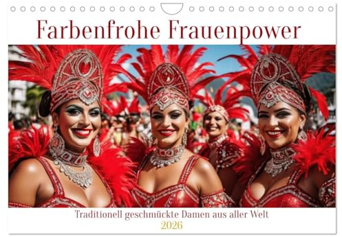 Farbenfrohe Frauenpower (Wandkalender 2026 DIN A4 quer), CALVENDO Monatskalender: Traditionell geschmückte Damen aus aller Welt (CALVENDO Orte)