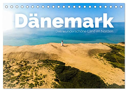 Dänemark - Das wunderschöne Land im Norden. (Tischkalender 2026 DIN A5 quer), CALVENDO Monatskalender: Eine beeindruckende Reise ins Land der Leuchttürme. (CALVENDO Orte)