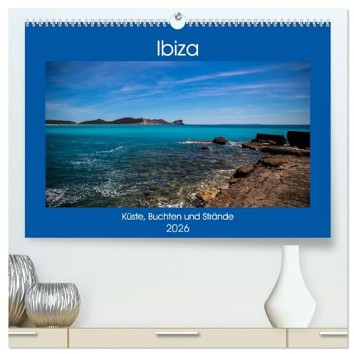 Ibiza Küste, Buchten und Strände (hochwertiger Premium Wandkalender 2026 DIN A2 quer), Kunstdruck in Hochglanz: Reiseziel Ibiza, nicht nur eine Partyinsel. (CALVENDO Orte)