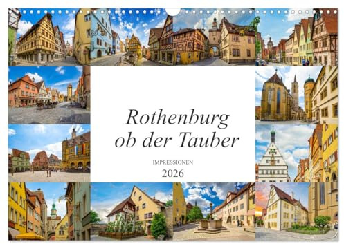 Rothenburg ob der Tauber Impressionen (Wandkalender 2026 DIN A3 quer), CALVENDO Monatskalender: Zwölf wunderschöne malerische Bilder der Stadt Rothenburg ob der Tauber (CALVENDO Orte)
