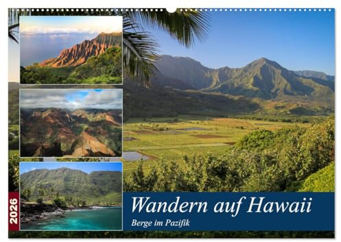 Wandern auf Hawaii - Berge im Pazifik (Wandkalender 2026 DIN A2 quer), CALVENDO Monatskalender: Hawaii ist mehr als nur Surfen. Auf allen Inseln lässt es sich großartig Wandern. (CALVENDO Orte)
