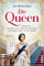 Die Queen (Die Queen 1): Elizabeth II. – Als junge Frau wurde sie zur Königin, als Königin wurde sie zur Legende | Die Romanbiografie über ihre prägenden Erwachsenenjahre