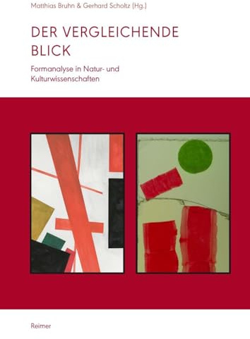 Der vergleichende Blick: Formanalyse in Natur- und Kulturwissenschaften