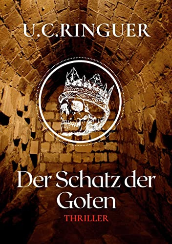 Der Schatz der Goten (Archäologie-Krimi)