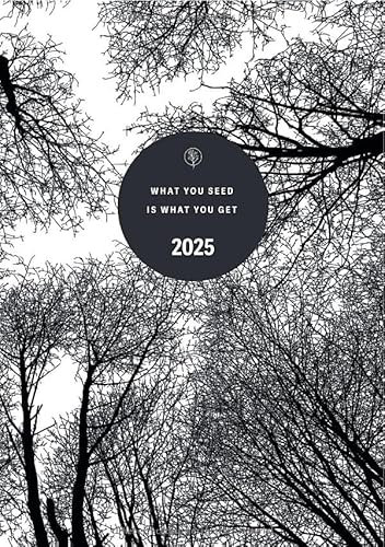 What you seed is what you get 2025 Terminplaner mit Affirmationen aus der Bibel