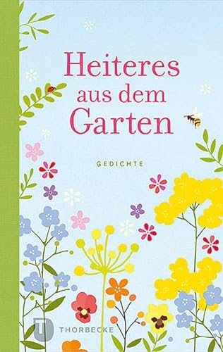Heiteres aus dem Garten: Gedichte