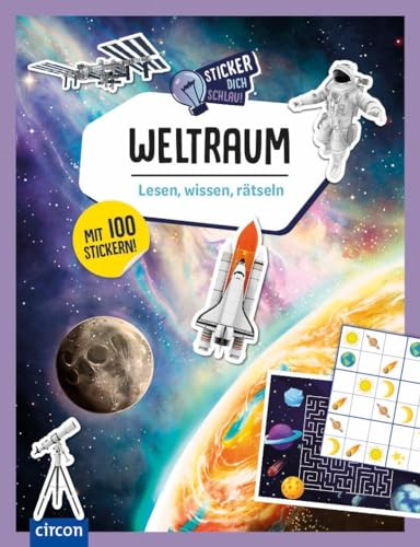 Weltraum: Lesen, wissen, rätseln (Sticker dich schlau)