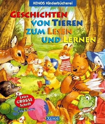 Geschichten von Tieren zum Lesen und Lernen: Xenos-Kinderbücherei
