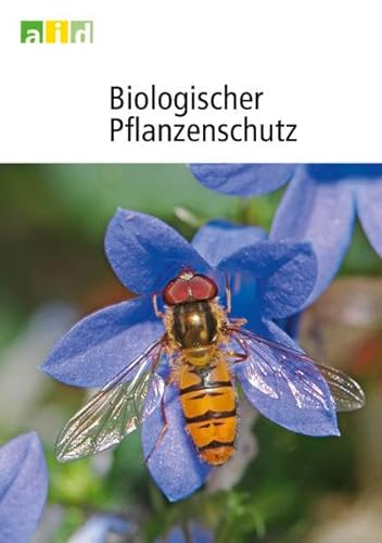 Biologischer Pflanzenschutz