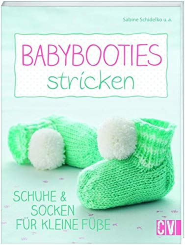 Babybooties stricken: Schuhe & Socken für kleine Füße