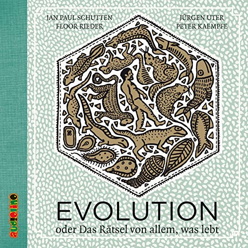 Evolution Oder das Rätsel Von Allem,Was Lebt