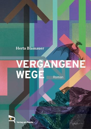 VERGANGENE WEGE: Roman